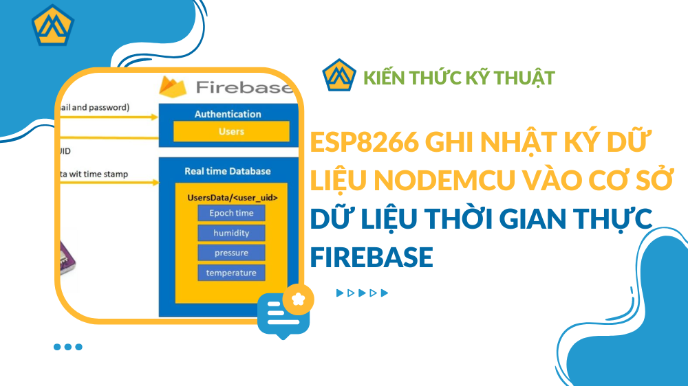 ESP8266 Ghi nhật ký dữ liệu NodeMCU vào cơ sở dữ liệu thời gian thực Firebase